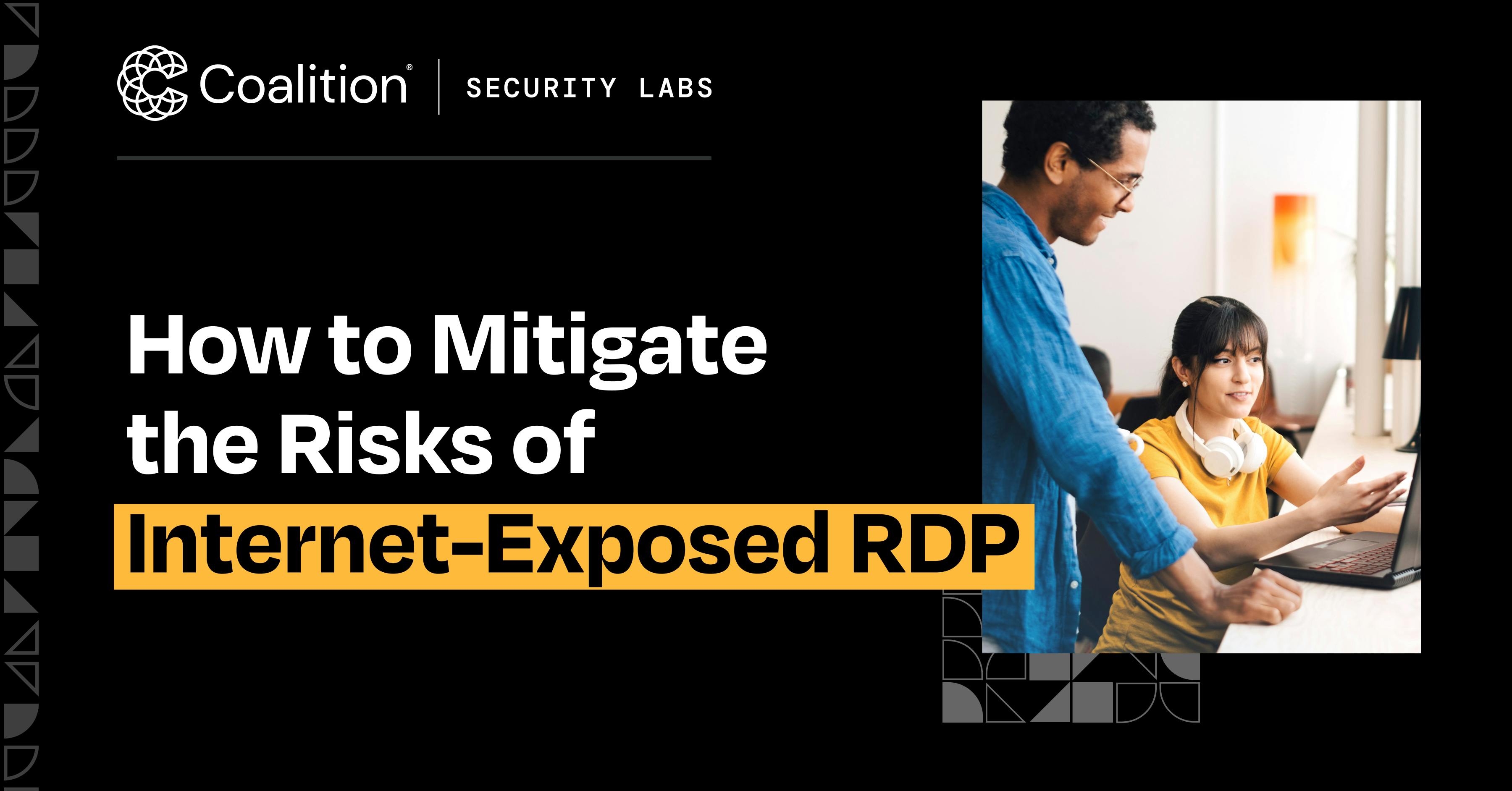 Blog: How to Mitigate the Risks of Internet-Exposed RDP