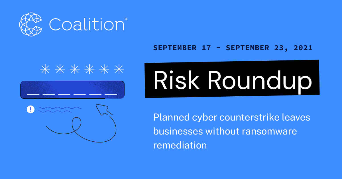 Featured Image for September Risk Roundup: Planned cyber counterstrike leaves businesses without ransomware remediation
