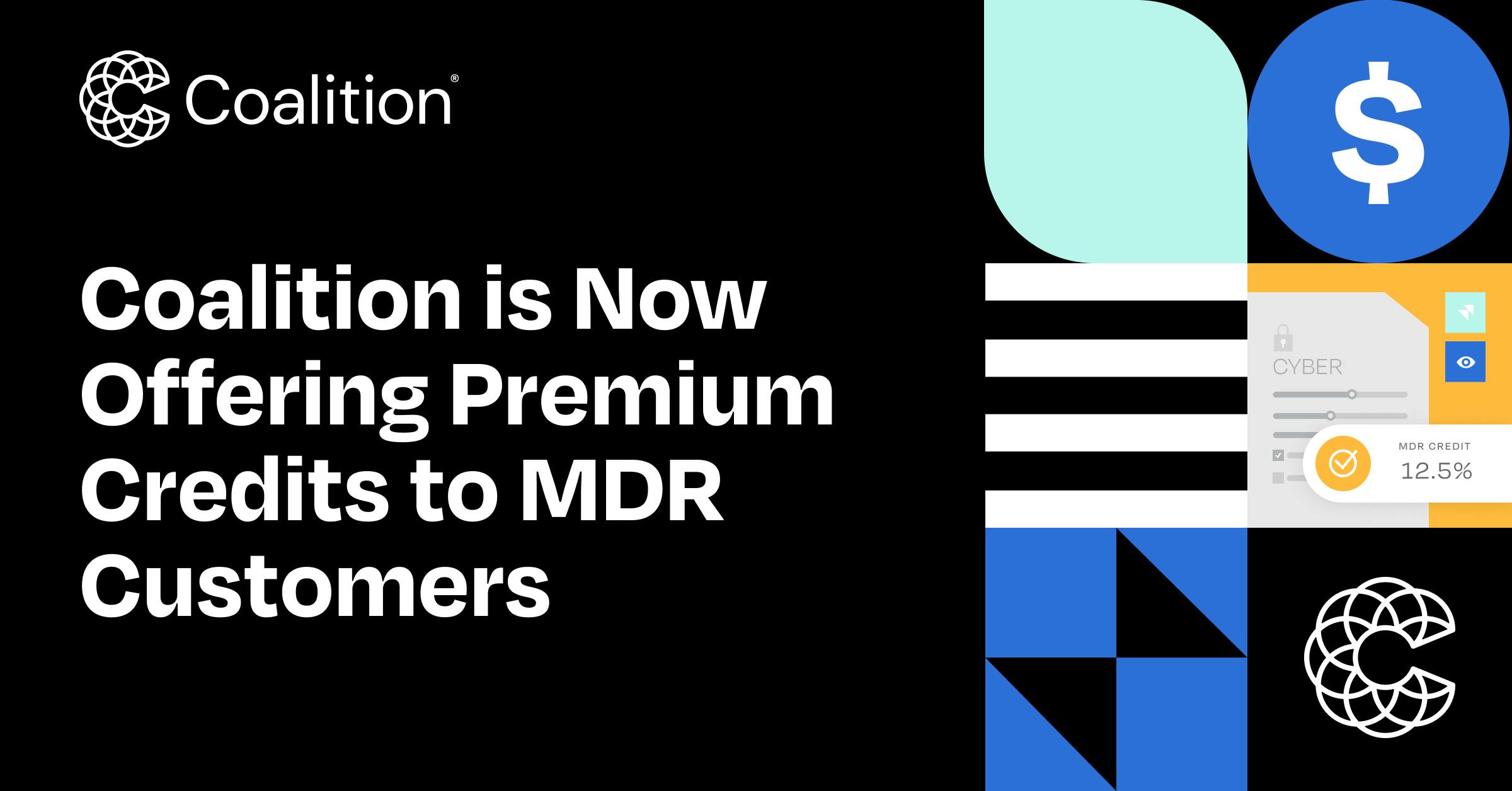 Coalition is Now Offering Premium Credits to MDR Customers